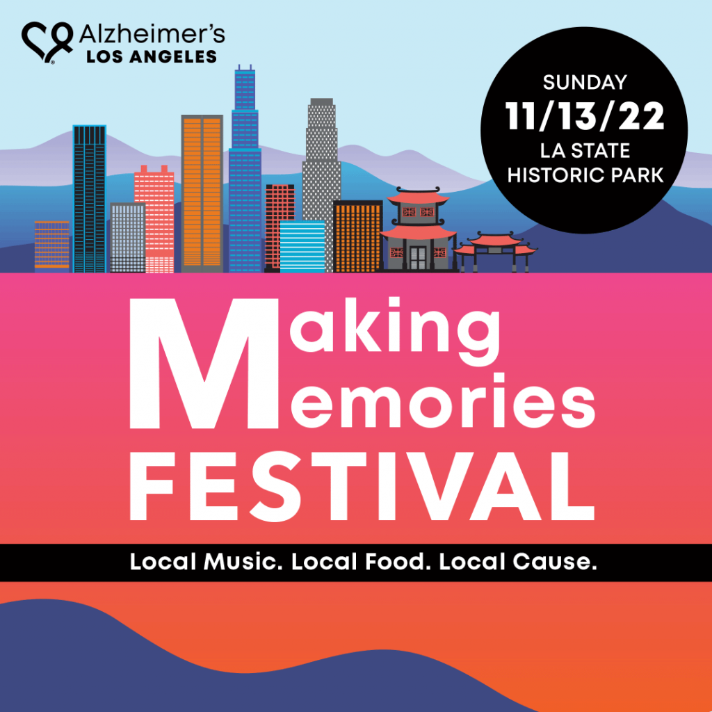 Alzheimer’s Los Angeles 2nd Annual “Making Memories” Music Festival