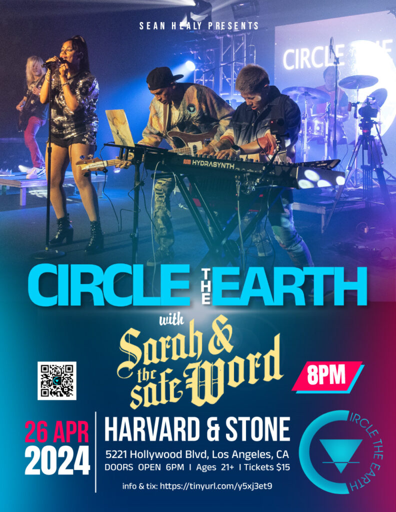 Circle The Earth LIVE at Harvard & Stone w/ Sarah and the Safe Word Los Angeles
