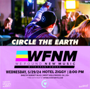 Circle the Earth Hotel Ziggy Live May 29th