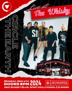 Circle the Earth Live at the Whisky a Go Go Nov 4